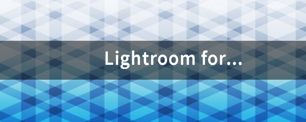 Lightroom for